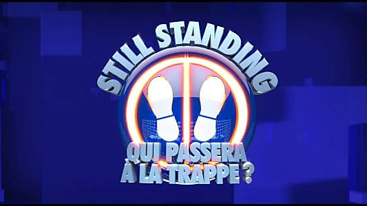 Still Standing : Qui passera à la trappe ?