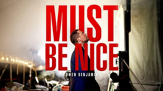 Watch Owen Benjamin: Must Be Nice Trailer