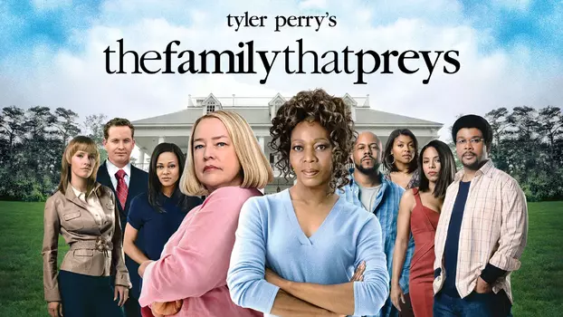 Watch Tyler Perry's The Family That Preys Trailer