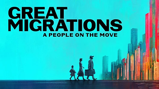 Watch Great Migrations: A People on the Move Trailer