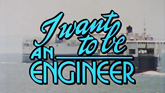 Watch I want to Be an Engineer Trailer