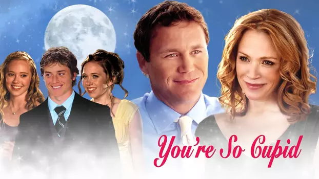 Watch You're So Cupid Trailer