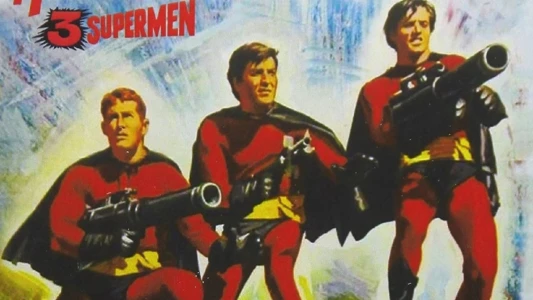 Watch The Three Fantastic Supermen Trailer