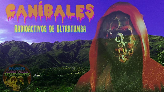 Caníbales Radioactivos de Ultratumba