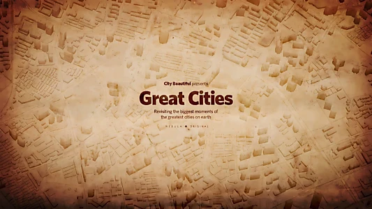 Watch Great Cities Trailer