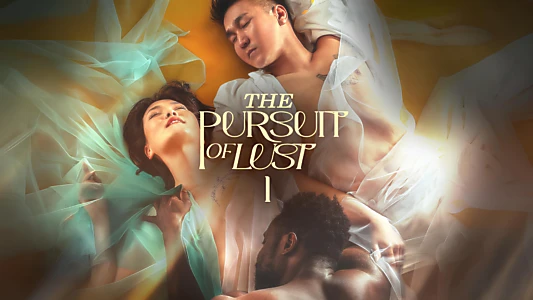 The Pursuit of Lust