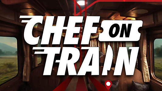 Chef on Train