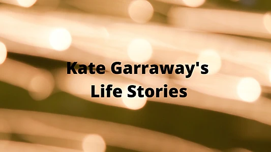 Watch Kate Garraway's Life Stories Trailer