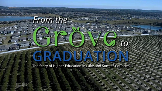 Watch From the Grove to Graduation Trailer