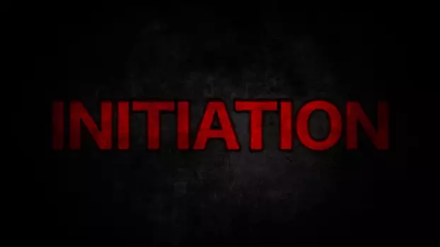 Watch Initiation Trailer