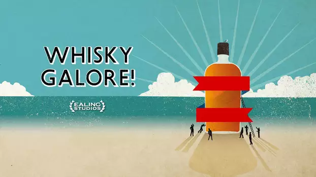 Watch Whisky Galore! Trailer