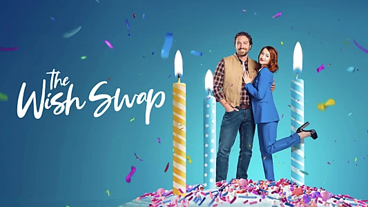 Watch The Wish Swap Trailer