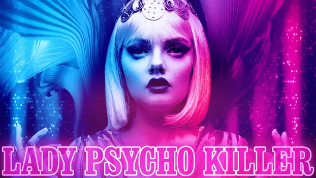 Watch Lady Psycho Killer Trailer