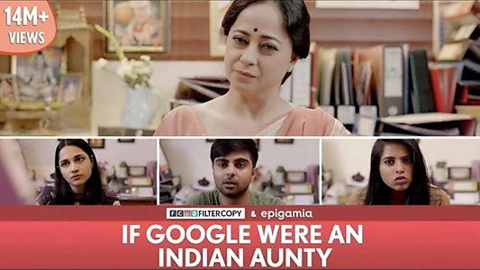 Watch If Google Were an Indian Aunty Trailer