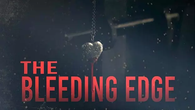 Watch The Bleeding Edge Trailer
