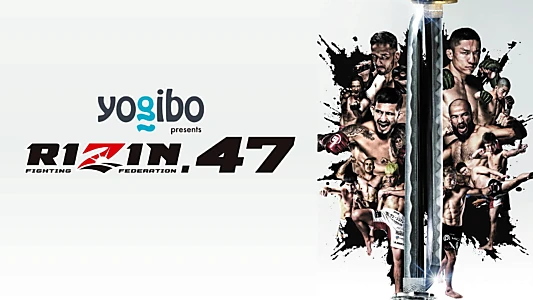 Watch RIZIN 47 Trailer