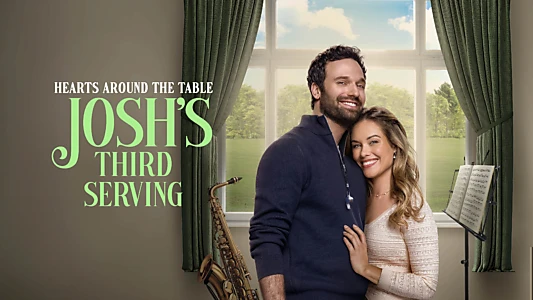 Watch Hearts Around the Table: Josh's Third Serving Trailer