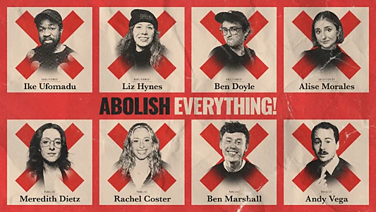 Watch Abolish Everything! Trailer