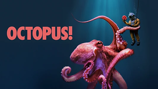 Watch Octopus! Trailer