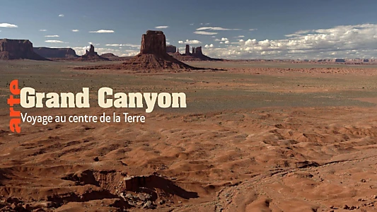 Grand Canyon - Un voyage au centre de la Terre