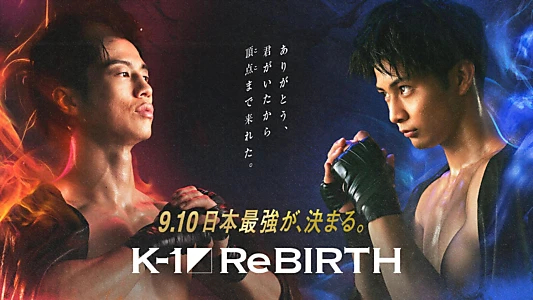 Watch K-1 ReBIRTH Trailer
