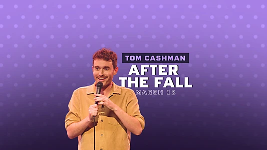 Watch Tom Cashman: After the Fall Trailer