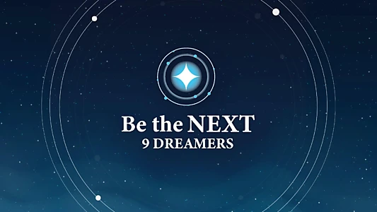 Watch Be the NEXT: 9 Dreamers Trailer
