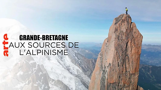 Great Britain, Journey To The Sources of Mountaineering