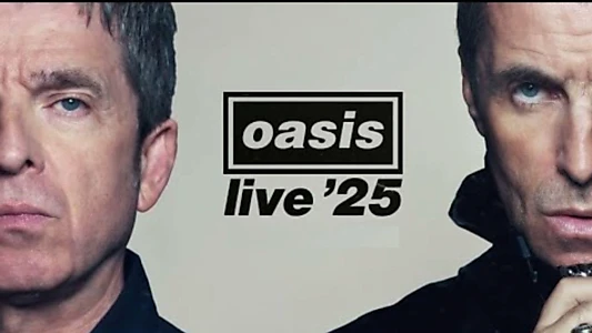 Watch Oasis Live ’25 Trailer
