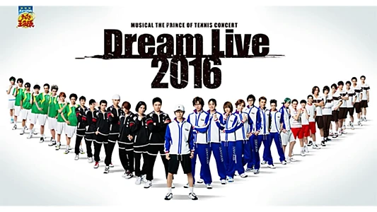 Watch Musical The Prince Of Tennis Concert: Dream Live 2016 Trailer