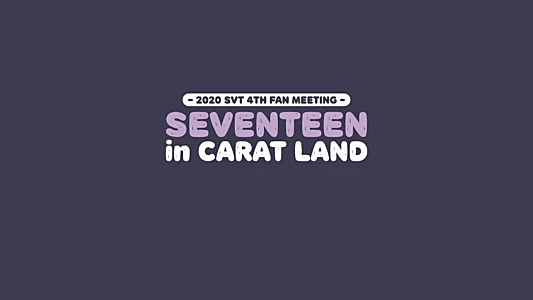 Watch SEVENTEEN in CARAT LAND Trailer