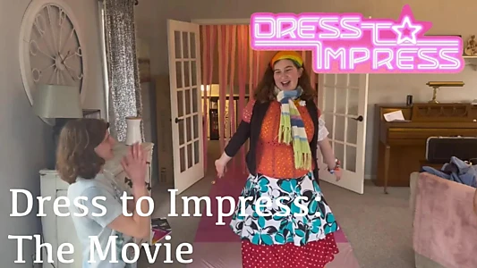 Watch Dress to Impress: The Movie Trailer