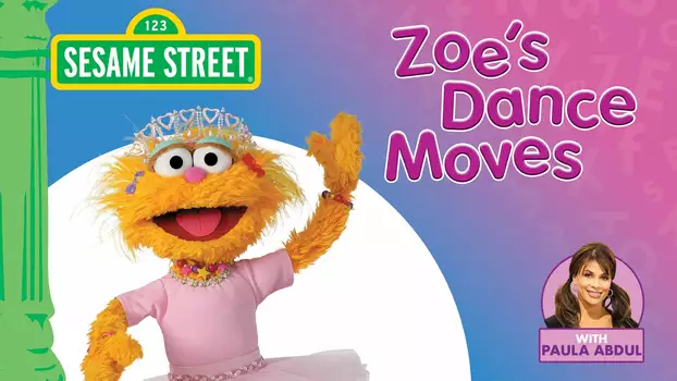 Watch Sesame Street: Zoe's Dance Moves Trailer