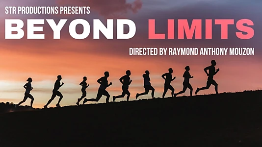 Watch Beyond Limits Trailer