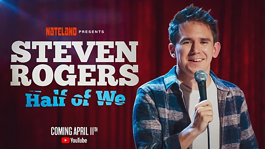 Watch Steven Rogers: Half of We Trailer
