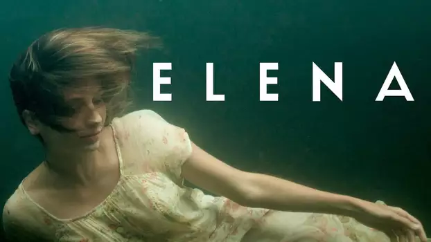 Watch Elena Trailer