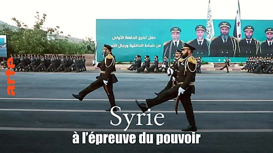 Syrie, à l’épreuve du pouvoir