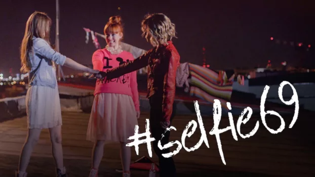 Watch Selfie 69 Trailer