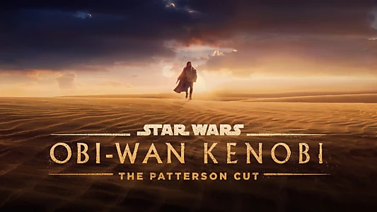 Watch Obi-Wan Kenobi - The Patterson Cut Trailer