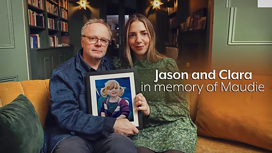 Jason & Clara: In Memory of Maudie