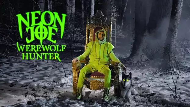 Watch Neon Joe, Werewolf Hunter Trailer