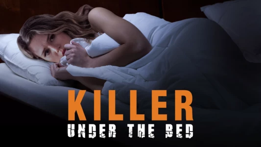 Killer Under The Bed