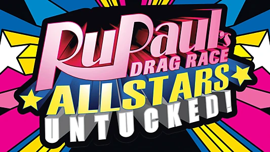 RuPaul's Drag Race All Stars: UNTUCKED