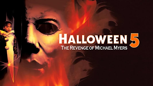 Halloween 5: The Revenge of Michael Myers