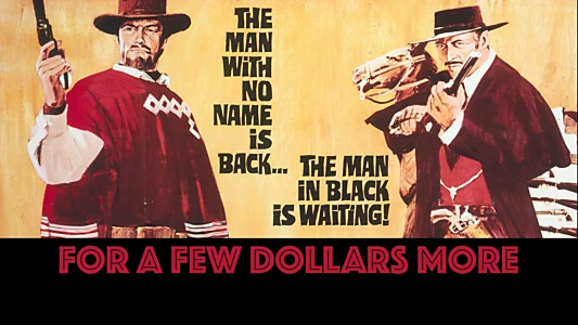 For a Few Dollars More