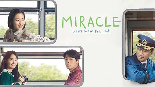 Miracle: Letters to the President