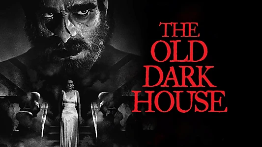 The Old Dark House