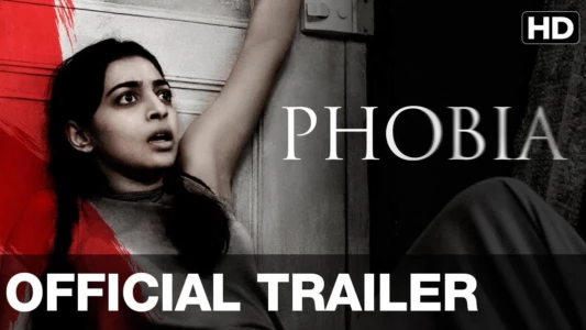 Watch Phobia Trailer