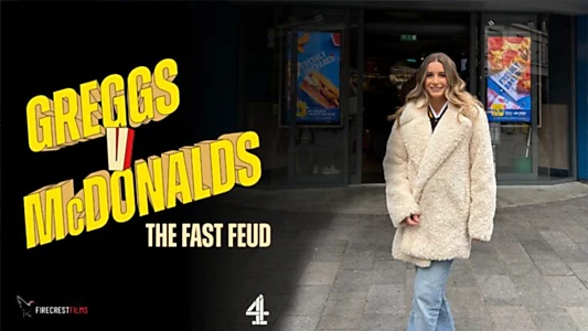 Watch Greggs vs McDonald's: The Fast Feud Trailer
