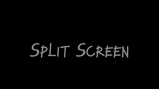 Split Screen